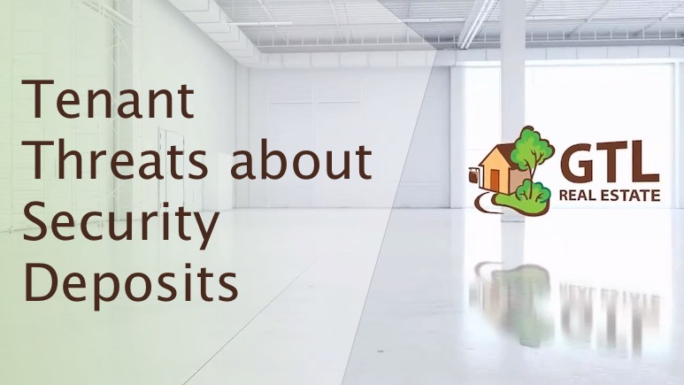 Tenant Threats about Security Deposits