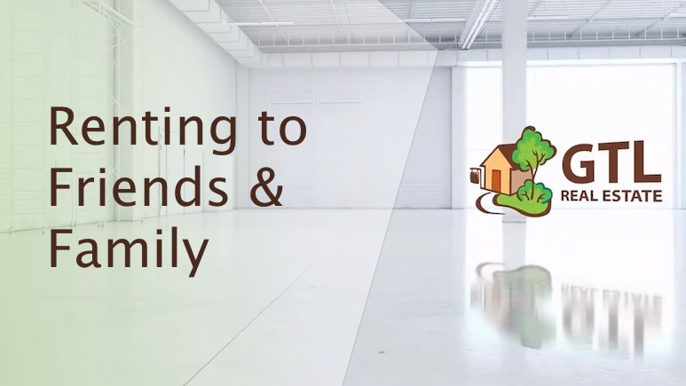 Renting to Friends & Family