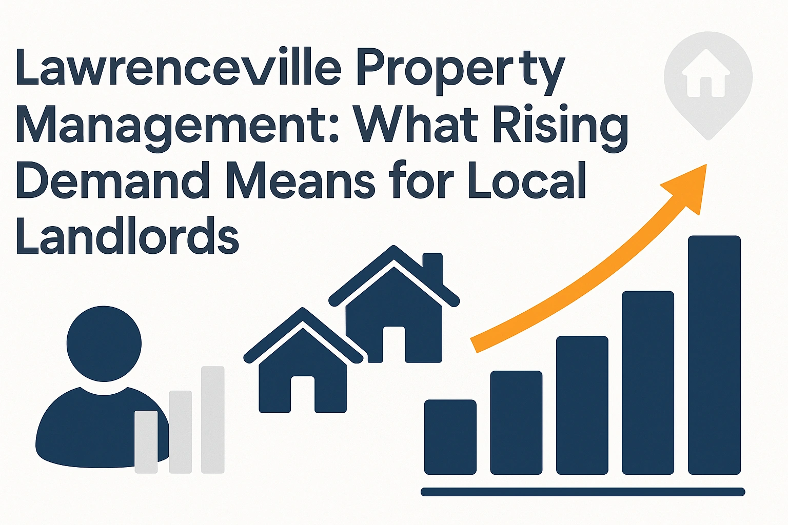 Lawrenceville Property Management: What Rising Demand Means for Local Landlords