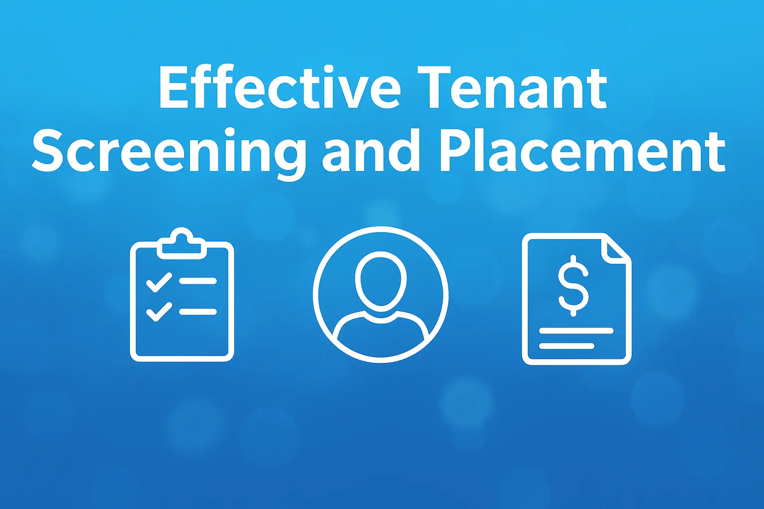 Tenant Screening and Placement